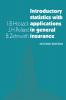 Introductory Statistics with Applications in General Insurance