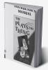 The Play's the Thing Instructor's Manual