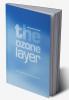 The Ozone Layer