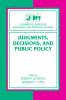 Judgments Decisions and Public Policy