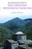 An Introduction to the Christian Orthodox             Churches