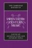 The Cambridge History of Twentieth-Century Music