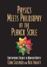 Physics Meets Philosophy at the Planck Scale