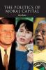 The Politics of Moral Capital
