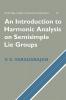 An Introduction to Harmonic Analysis on Semisimple Lie Groups