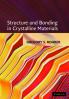 Structure and Bonding in Crystalline Materials
