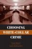 Choosing White-Collar Crime