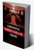 Choosing White-Collar Crime