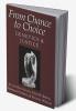 From Chance to Choice