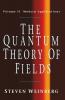 The Quantum Theory of Fields v2