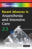 Recent Advances In Anaesthesia And Intensive Care Vol. 23 (South Asia Edition)