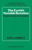 The Earth's Variable Rotation