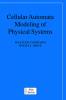 Cellular Automata Modeling of Physical Systems