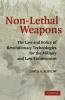 Non-Lethal Weapons