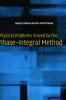 Physical Problems Solved by the Phase-Integral Method