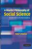 A Realist Philosophy of Social Science
