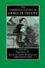Camb History of American Theatre v1