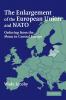 The Enlargement of the European Union and NATO
