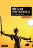 Ethics and Criminal Justice