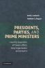 Presidents Parties and Prime Ministers