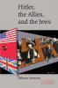 Hitler the Allies and the Jews