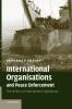 International Organisations and Peace Enforcement