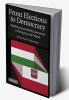 From Elections to Democracy