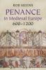 Penance in Medieval Europe 600-1200