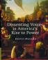 Dissenting Voices in America's Rise to Power