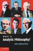What Is Analytic Philosophy?