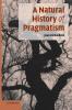 A Natural History of Pragmatism