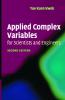 Applied Complex Variables for Scientists and Engineers