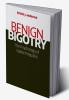 Benign Bigotry
