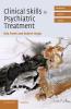 Clinical Skills in Psychiatric Treatment