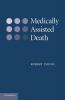 Medically Assisted Death