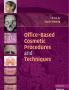 Office-Based Cosmetic Dermatology