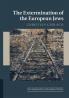 The Extermination of the European Jews