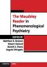 The Maudsley Reader in Phenomenological Psychiatry