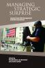 Managing Strategic Surprise