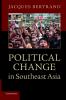Political Change in Southeast Asia