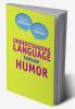Understanding Language through Humor