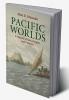 Pacific Worlds