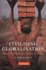 Civilising Globalisation