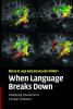 When Language Breaks Down