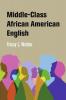Middle-Class African American English