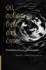 Oil Dollars Debt and Crises