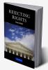 Rejecting Rights