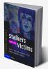 Stalkers and their Victims