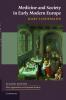 Medicine and Society in Early Modern Europe