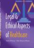 Legal and Ethical Aspects of Healthcare